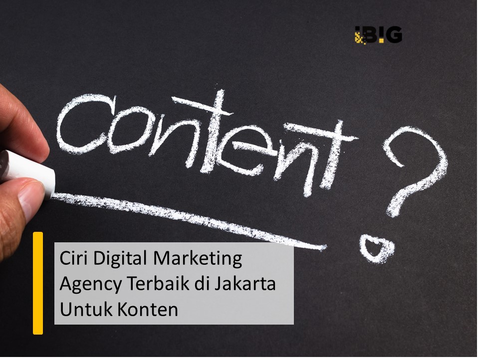 Ciri Digital Marketing Agency Terbaik di Jakarta Untuk Konten